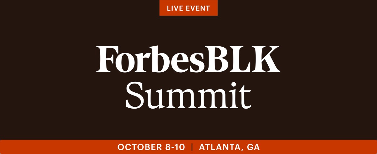 Why You Can’t Miss the 2025 ForbesBLK Summit in&nbsp;Atlanta